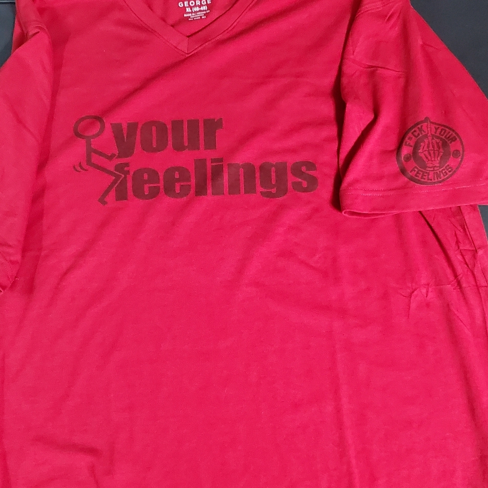 Fuck your feelings tee